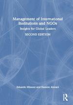 Management of International Institutions and NGOs: Insights for Global Leaders