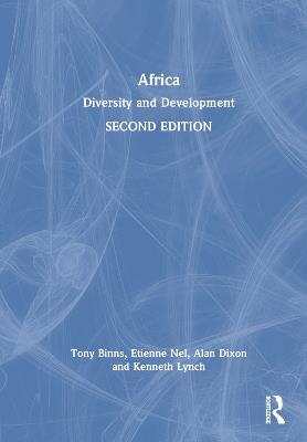 Africa: Diversity and Development - Tony Binns,Etienne Nel,Alan Dixon - cover