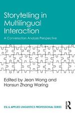 Storytelling in Multilingual Interaction: A Conversation Analysis Perspective