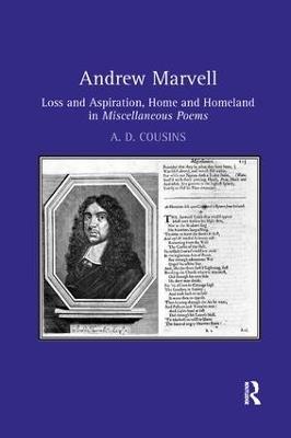 Andrew Marvell: Loss and aspiration, home and homeland in Miscellaneous Poems - A. D. Cousins - cover