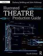 Illustrated Theatre Production Guide