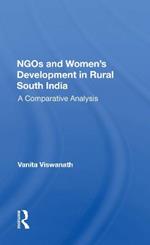 Ngos And Women's Development In Rural South India: A Comparative Analysis