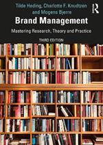 Brand Management: Mastering Research, Theory and Practice