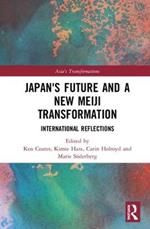 Japan's Future and a New Meiji Transformation: International Reflections