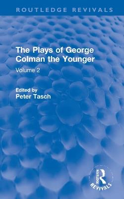 The Plays of George Colman the Younger: Volume 2 - George Colman - cover