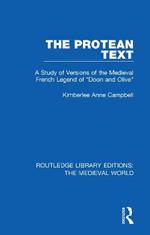 The Protean Text: A Study of Versions of the Medieval French Legend of 