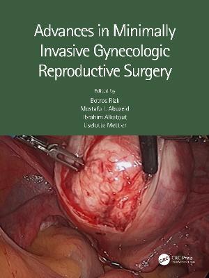 Advances in Minimally Invasive Gynecologic Reproductive Surgery - cover