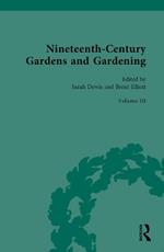 Nineteenth-Century Gardens and Gardening: Volume III: Science: Institutions