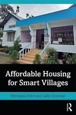 Affordable Housing for Smart Villages - Hemanta Doloi,Sally Donovan - cover