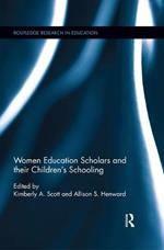 Women Education Scholars and their Children's Schooling