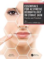 Essentials for Aesthetic Dermatology in Ethnic Skin: Practice and Procedure