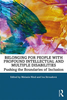 Belonging for People with Profound Intellectual and Multiple Disabilities: Pushing the Boundaries of Inclusion - cover