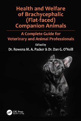 Health and Welfare of Brachycephalic (Flat-faced) Companion Animals: A Complete Guide for Veterinary and Animal Professionals - cover