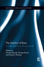 The Invention of Race: Scientific and Popular Representations
