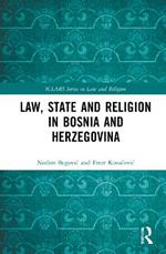 Law, State and Religion in Bosnia and Herzegovina