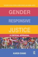 Gender Responsive Justice: A Critical Appraisal