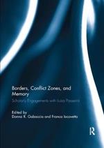 Borders, Conflict Zones, and Memory: Scholarly engagements with Luisa Passerini