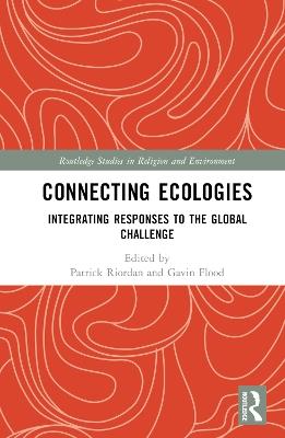 Connecting Ecologies: Integrating Responses to the Global Challenge - cover