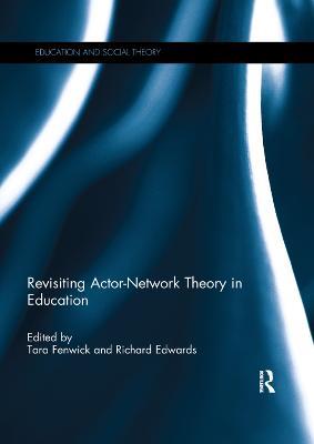 Revisiting Actor-Network Theory in Education - cover