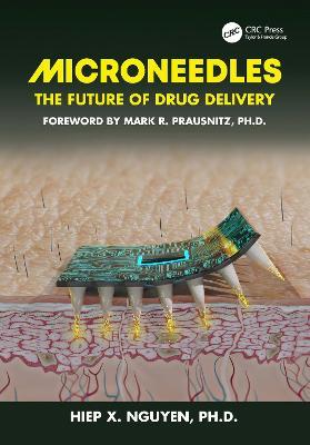 Microneedles: The Future of Drug Delivery - Hiep Xuan Nguyen - cover