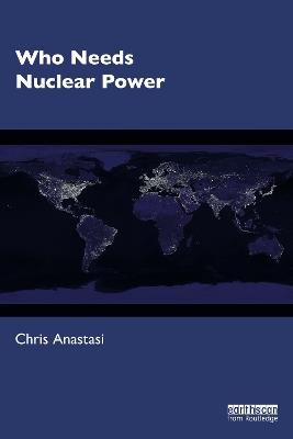 Who Needs Nuclear Power - Chris Anastasi - cover