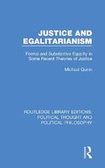 Justice and Egalitarianism: Formal and Substantive Equality in Some Recent Theories of Justice