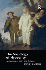 The Sociology of Hypocrisy: An Analysis of Sport and Religion