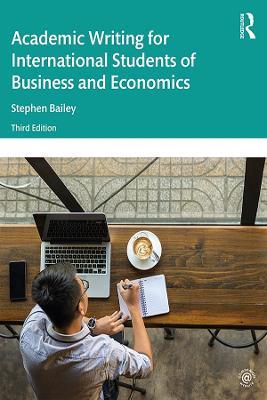 Academic Writing for International Students of Business and Economics -  Stephen Bailey - Libro in lingua inglese - Taylor & Francis Ltd - | IBS
