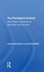 The Persistent Activist: How Peace Commitment Develops And Survives