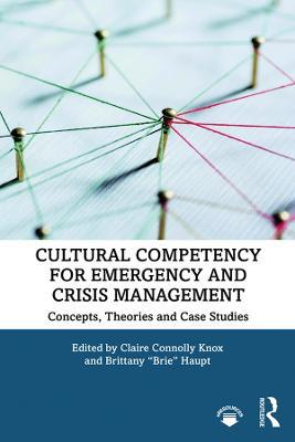 Cultural Competency for Emergency and Crisis Management: Concepts, Theories and Case Studies - cover