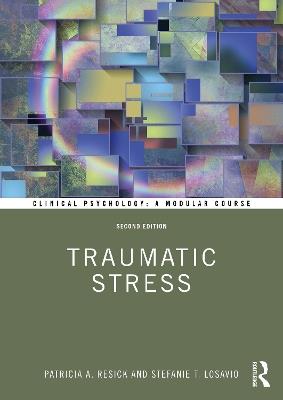 Traumatic Stress - Patricia A. Resick,Stefanie T. LoSavio - cover