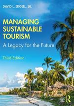 Managing Sustainable Tourism: A Legacy for the Future