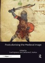 Postcolonising the Medieval Image