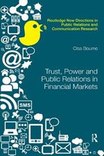 Trust, Power and Public Relations in Financial Markets