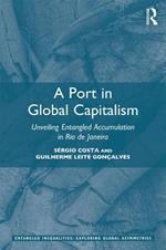 A Port in Global Capitalism: Unveiling Entangled Accumulation in Rio de Janeiro