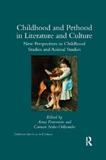 Childhood and Pethood in Literature and Culture: New Perspectives in Childhood Studies and Animal Studies