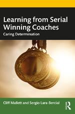 Learning from Serial Winning Coaches: Caring Determination