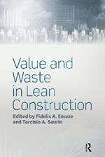 Value and Waste in Lean Construction