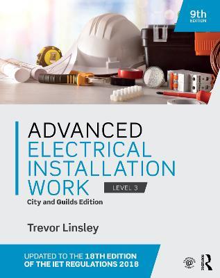 Advanced Electrical Installation Work: City and Guilds Edition - Trevor Linsley - cover