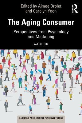 The Aging Consumer: Perspectives from Psychology and Marketing - cover