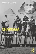 Charisma: Micro-sociology of Power and Influence