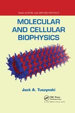 Molecular and Cellular Biophysics