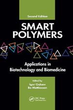 Smart Polymers: Applications in Biotechnology and Biomedicine