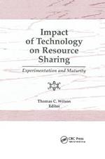 Impact of Technology on Resource Sharing: Experimentation and Maturity