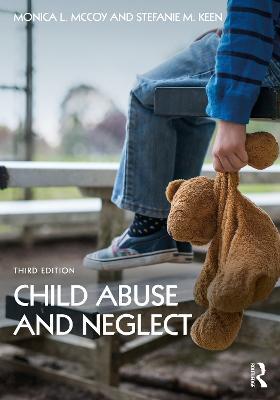 Child Abuse and Neglect - Monica L. McCoy,Stefanie M. Keen - cover