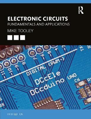 Electronic Circuits: Fundamentals and Applications - Mike Tooley - cover