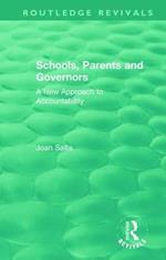 Schools, Parents and Governors: A New Approach to Accountability