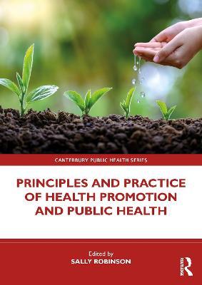 Principles and Practice of Health Promotion and Public Health - cover