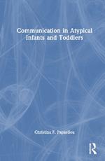 Communication in Atypical Infants and Toddlers