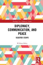 Diplomacy, Communication, and Peace: Selected Essays